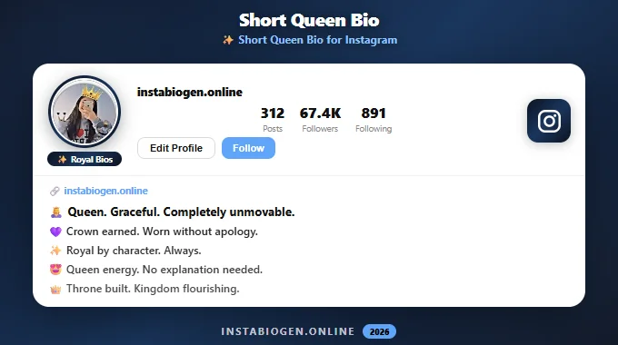 Short Queen Bio for Instagram